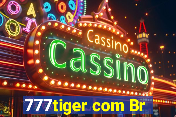 777tiger com Br